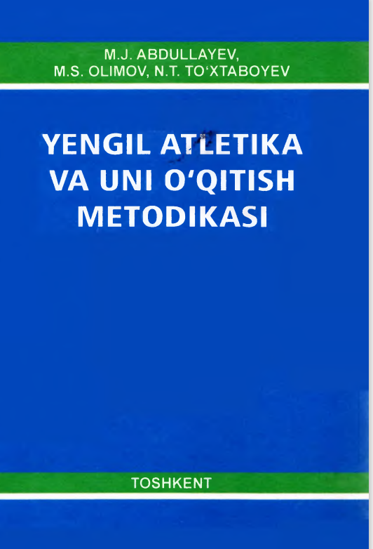 Yengil atletika va uni o`qitish metodikasi