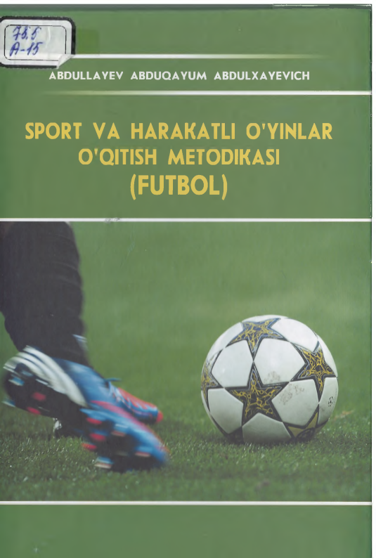 SPORT  VA  HARAKATLI  O'YINLAR  O QITISH  METODIKASI (FUTBOL)