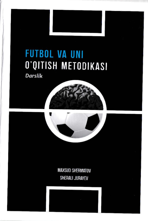 FUTBOL VA UNI O'QITISH METODIKASI