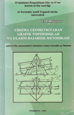 Chizma geometriyadan grafik topshiriqlar va ularni bajarish metodikasi