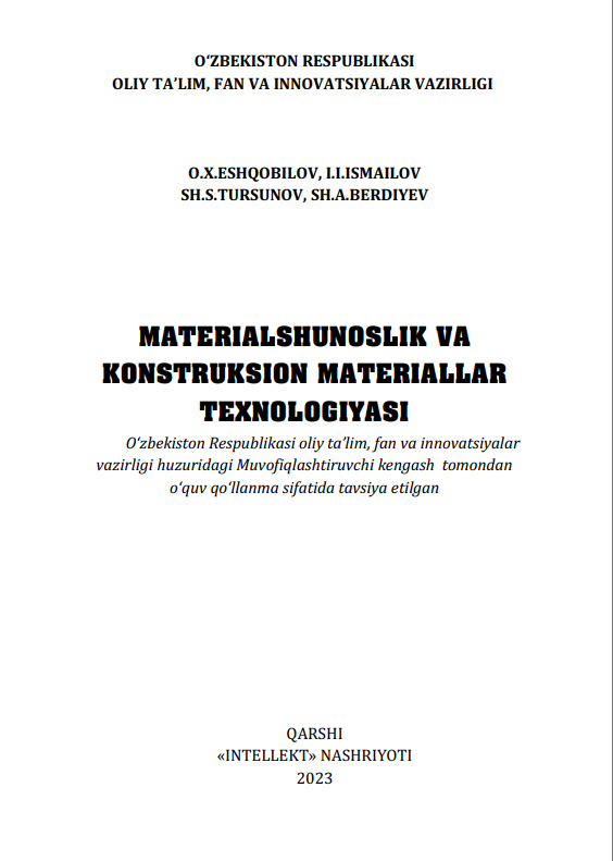 Materialshunoslik va konstruksion materiallar texnologiyasi.