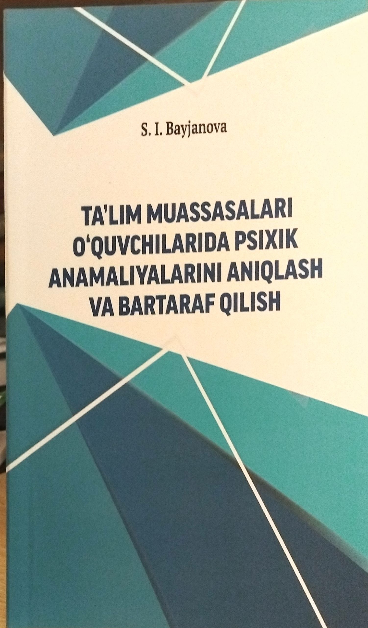 Ta’lim muassasalari o‘quvchilarida psixik anamaliyalarini aniqlash va bartaraf qilish