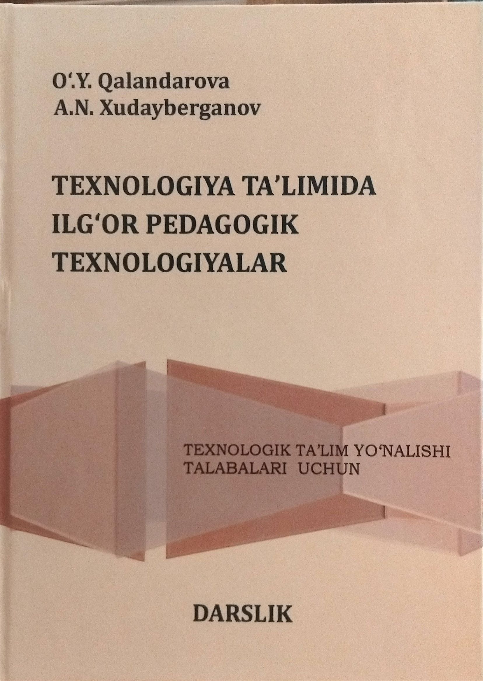 TEXNOLOGIYA TA’LIMIDA ILG‘OR PEDAGOGIK TEXNOLOGIYALAR
