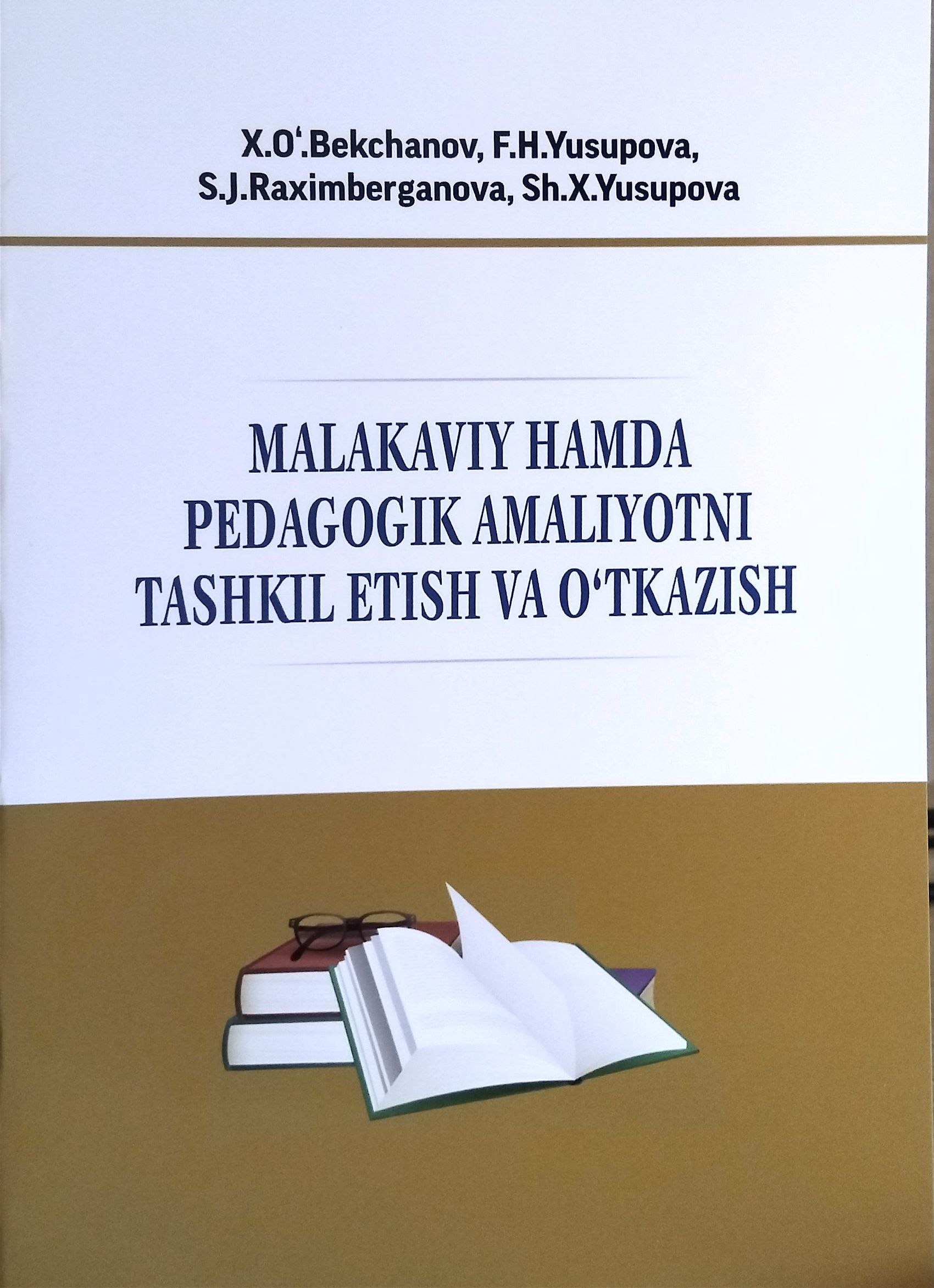 MALAKAVIY HAMDA PEDAGOGIK  AMALIYOTNI TASHKIL ETISH VA  O‘TKAZISH