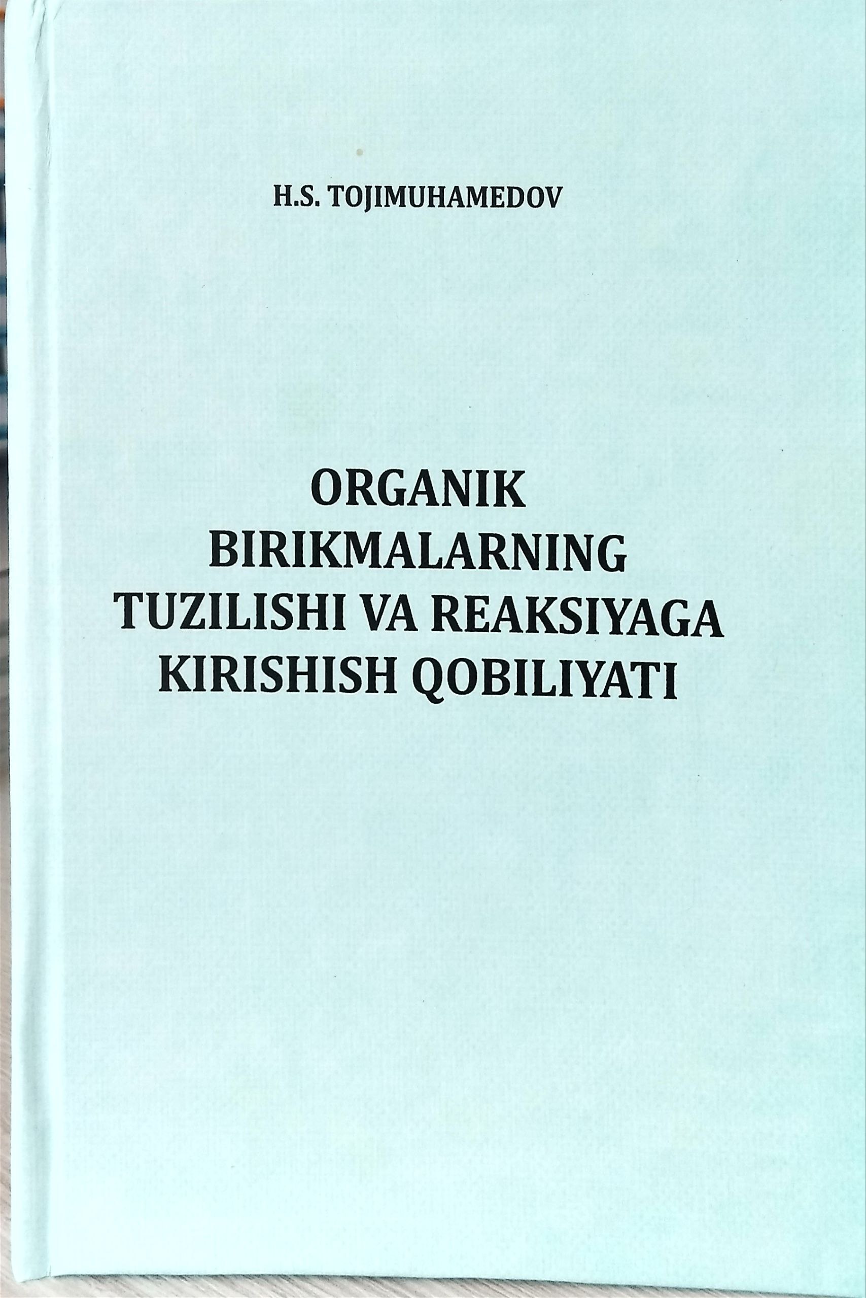ORGANIK BIRIKMALARNING TUZILISHI VA REAKSIYAGA KIRISHISH QOBILIYATI