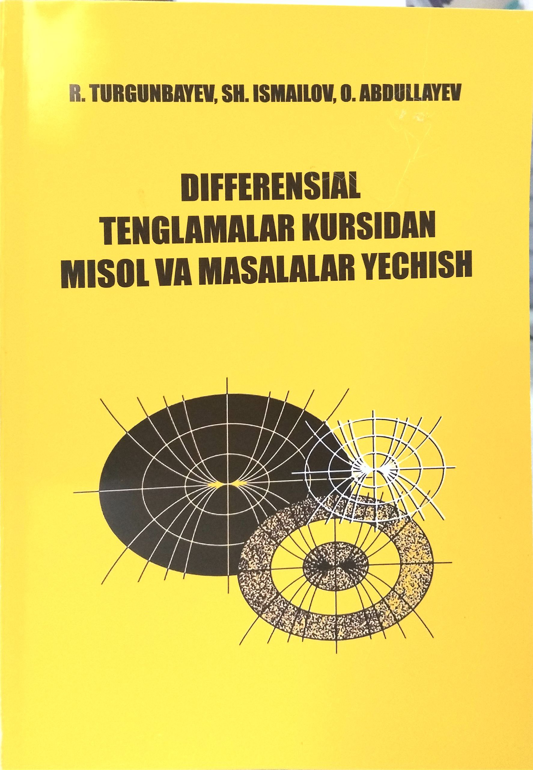 Differensial tenglamalar kursidan misol va masalalar yechish
