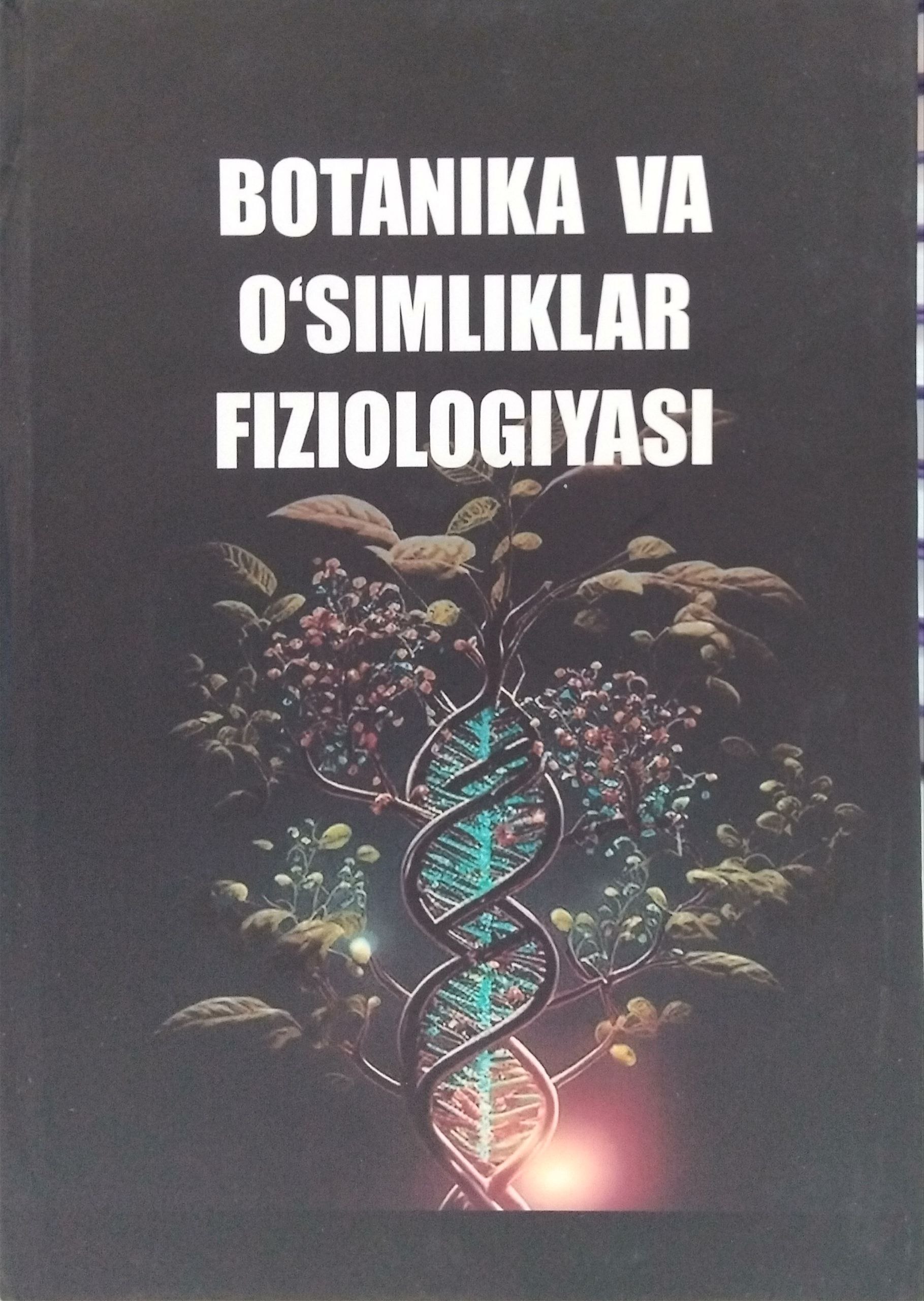 Botanika va o'simliklar fiziologiyasi