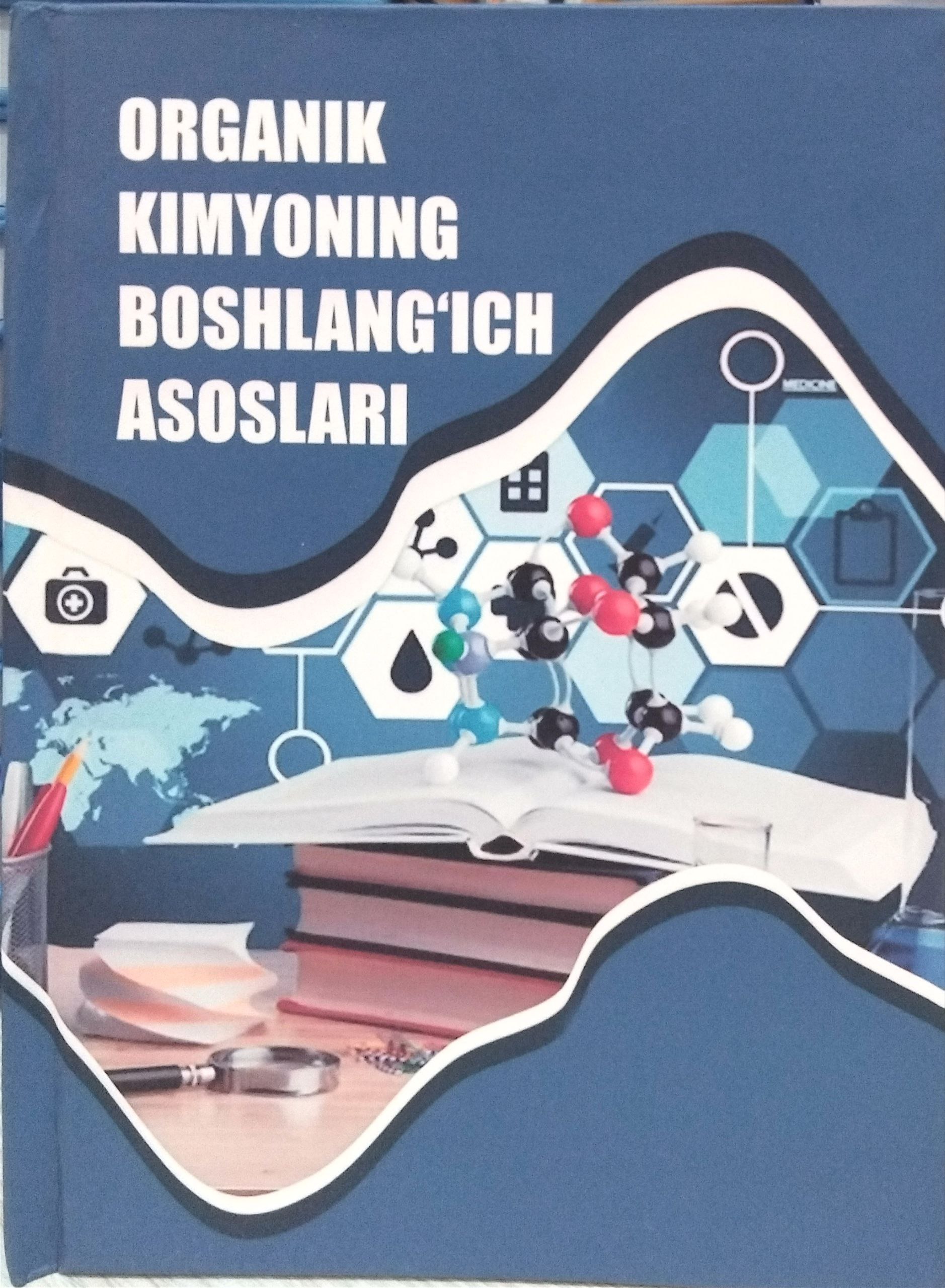 Organik kimyoning boshlang`ich asoslari