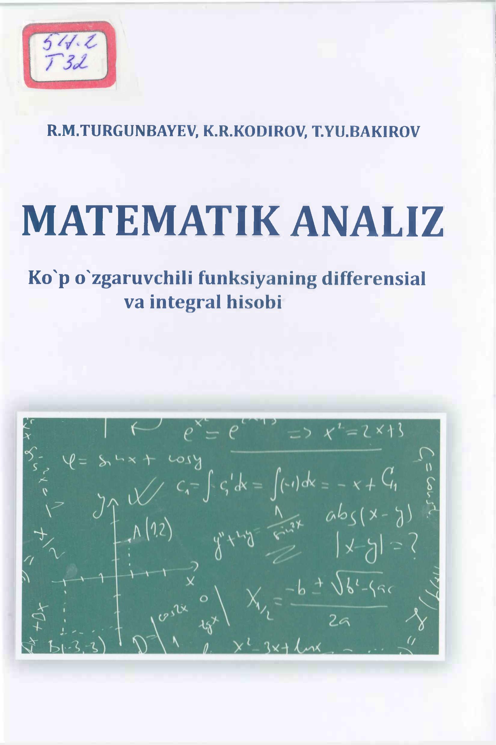 Matematik analiz ko‘p o‘zgaruvchili funksiyaning differensial va integral hisobi