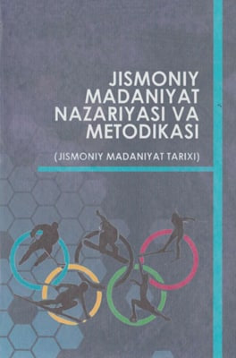 Jismoniy madaniyat nazariyasi va metodikasi (jismoniy madaniyat tarixi)