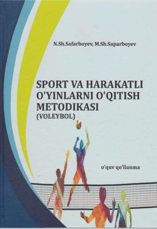 Sport va harakatli o`yinlarni o`qitish metodikasi (Voleybol)