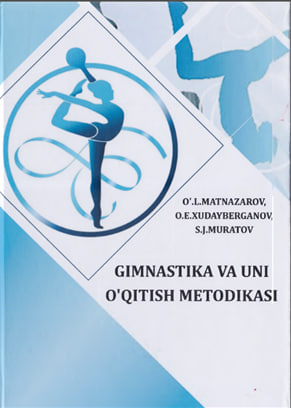 Gimnastika va uni o'qitish metodikasi