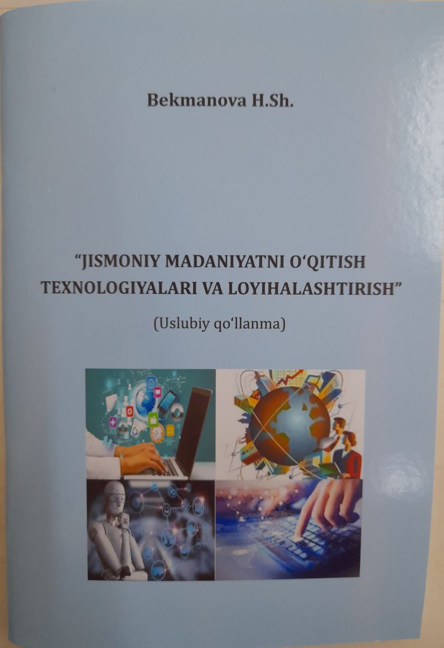 Jismoniy madaniyatni o'qitish texnologiyalari va loyihalashtirish