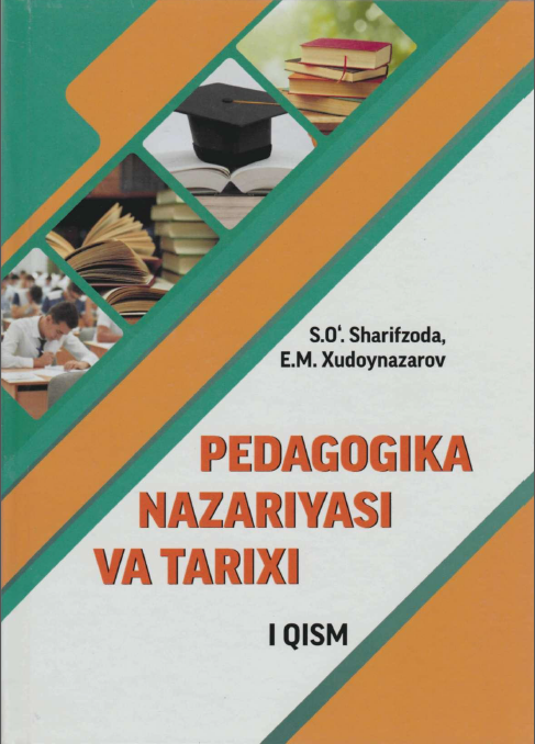 Pedagogika nazariyasi va tarixi. 1-qism