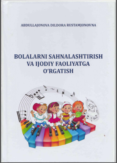 Bolalarni sahnalashtirish va ijodiy faoliyatga o`rgatish