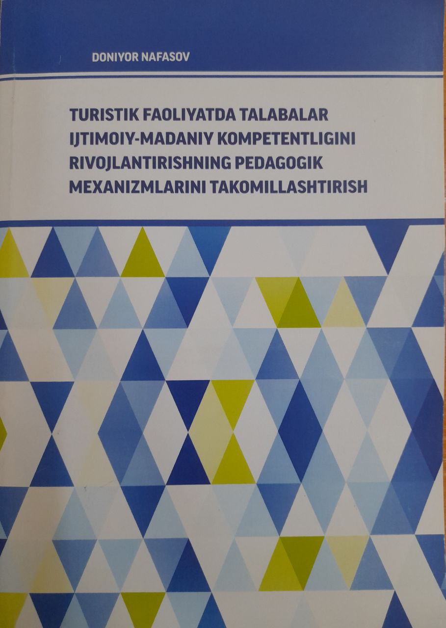 Turistik faoliyatda talabalar ijtimoiy-madaniy kompetentligini rivojlantirishning pedagogik mexanizmlarini takomillashtirish