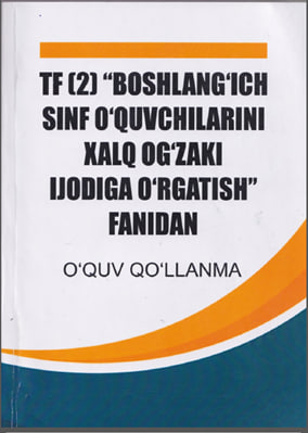 TF (2) Boshlang'ich sinf o'quvchilarini xalq og'zaki ijodiga o'rgatish