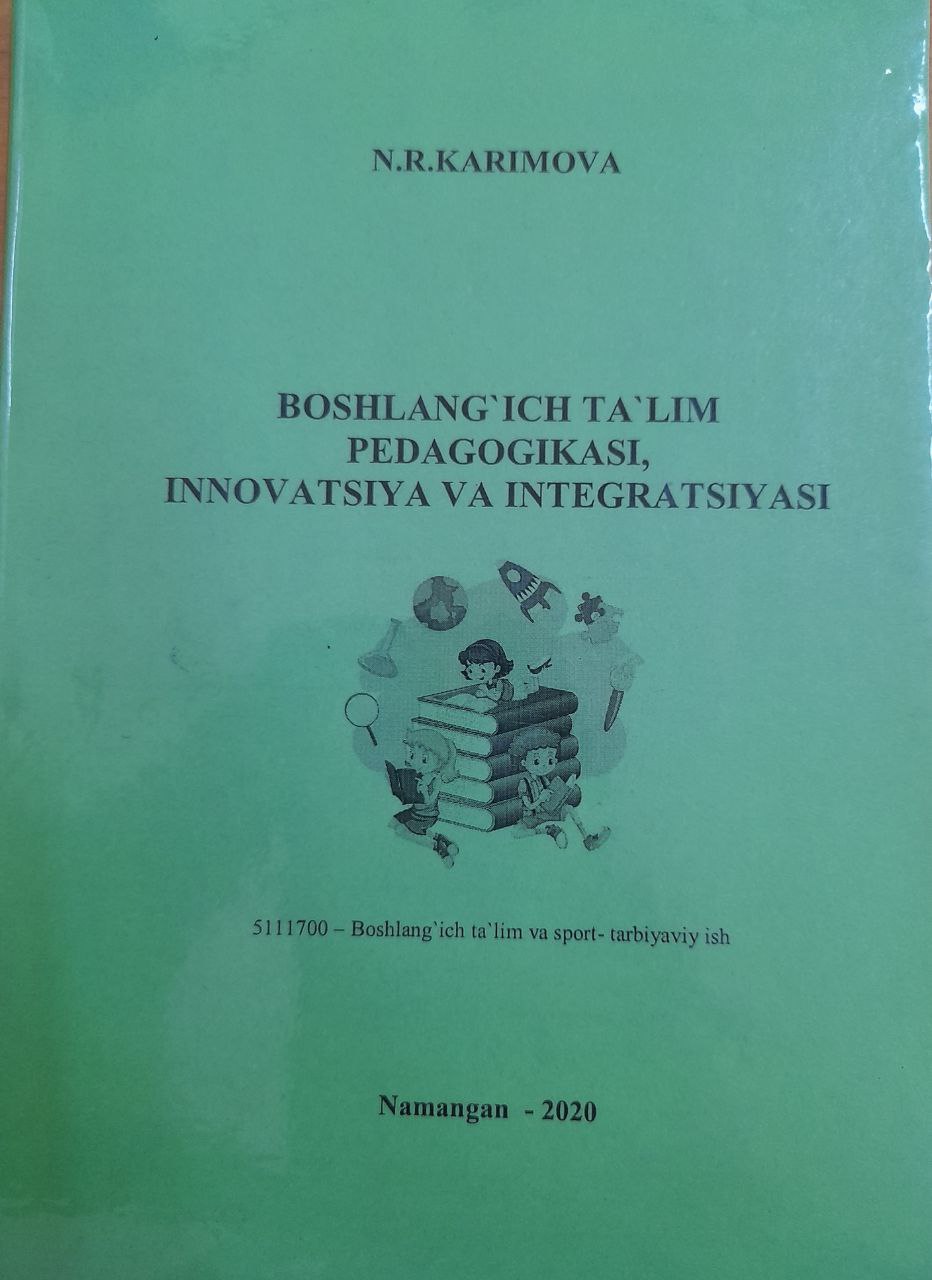 Boshlang'ich ta'lim pedagogikasi, innovatsiya va integratsiyasi