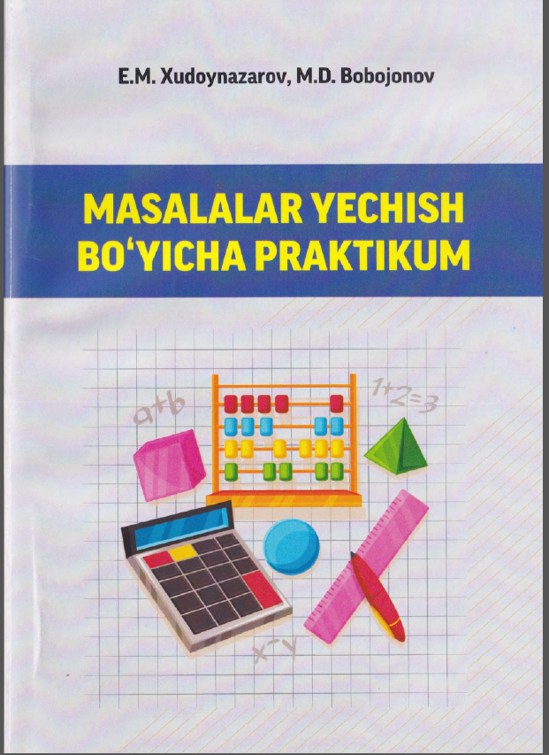 Masalalar yechish bo`yicha praktikum