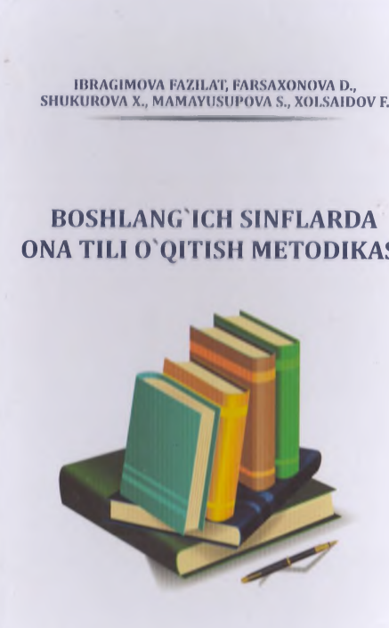 Boshlang'ich sinflarda ona tili o'qitish metodikasi