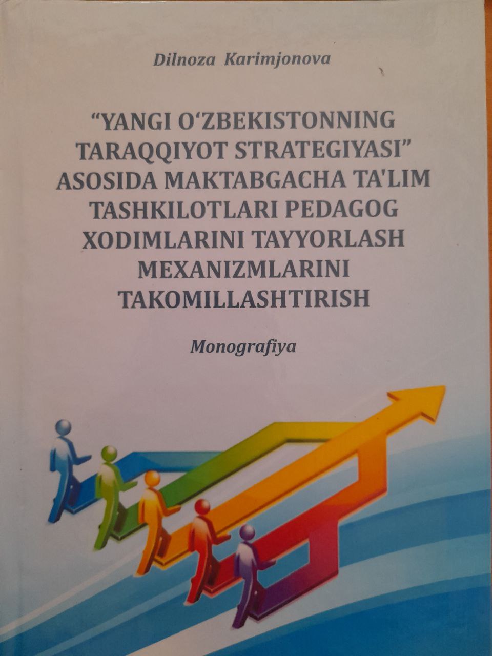 "Yangi O'zbekistonning taraqqiyot strategiyasi" asosida maktabgacha ta'lim tashkilotlari pedagog xodimlarini tayyorlash mexanizmlarini takomillashtirish