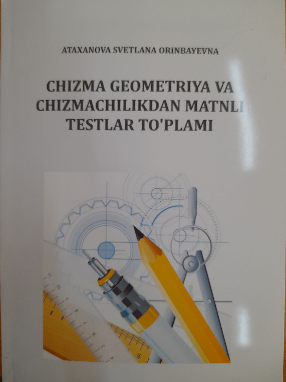 Chizma geometriya va chizmachilikdan matnli testlar to'plami