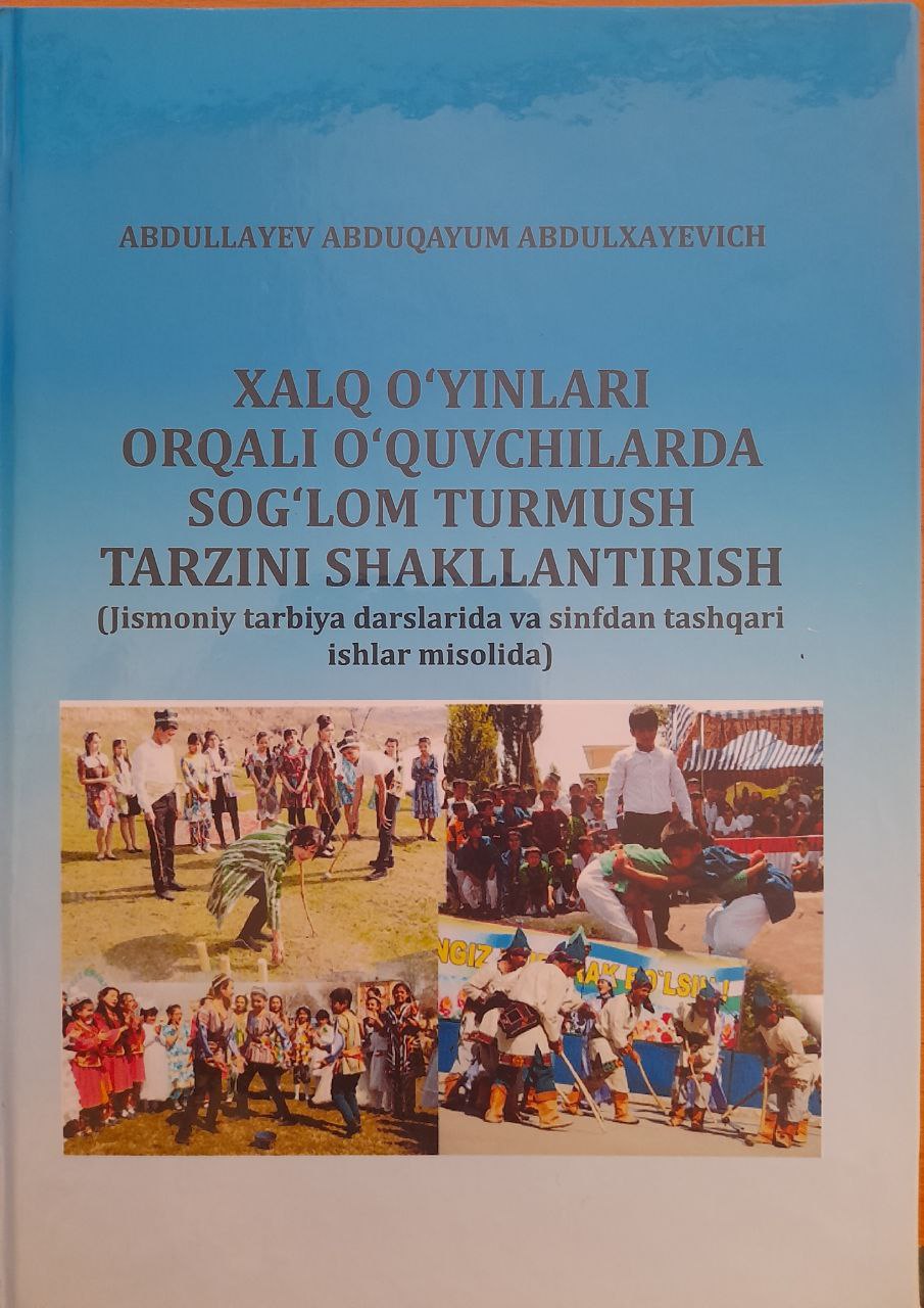 Xalq o'yinlari orqali o'quvchilarda sog'lom turmush tarzini shakllantirish