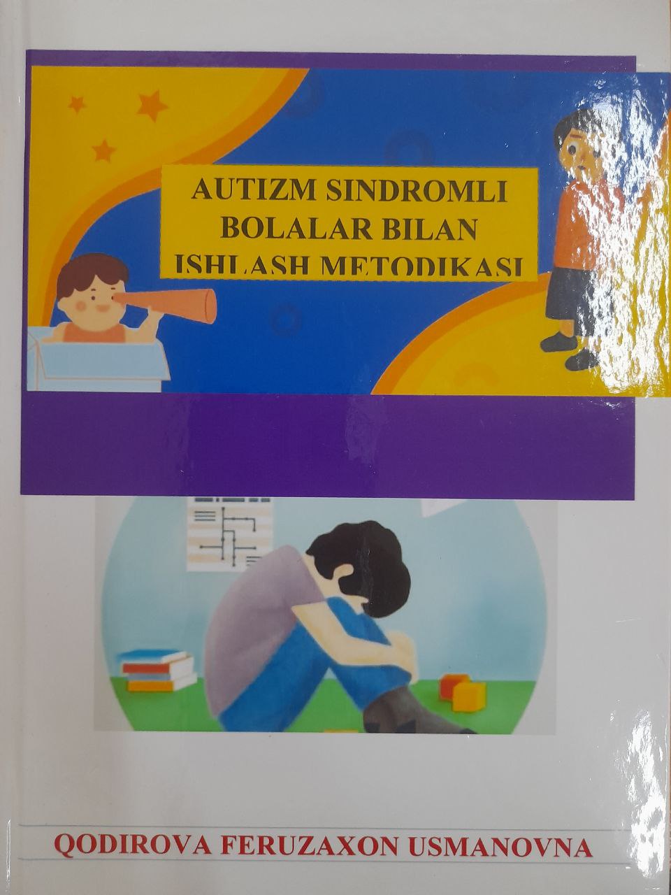 Autizm sindromli bolalar bilan ishlash metodikasi