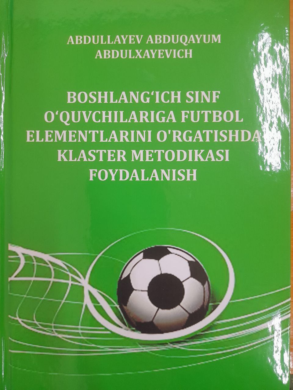 Boshlang'ich sinf o'qituvchilariga futbol elementlarini o'rgatishda klaster metodikasi foydalanish