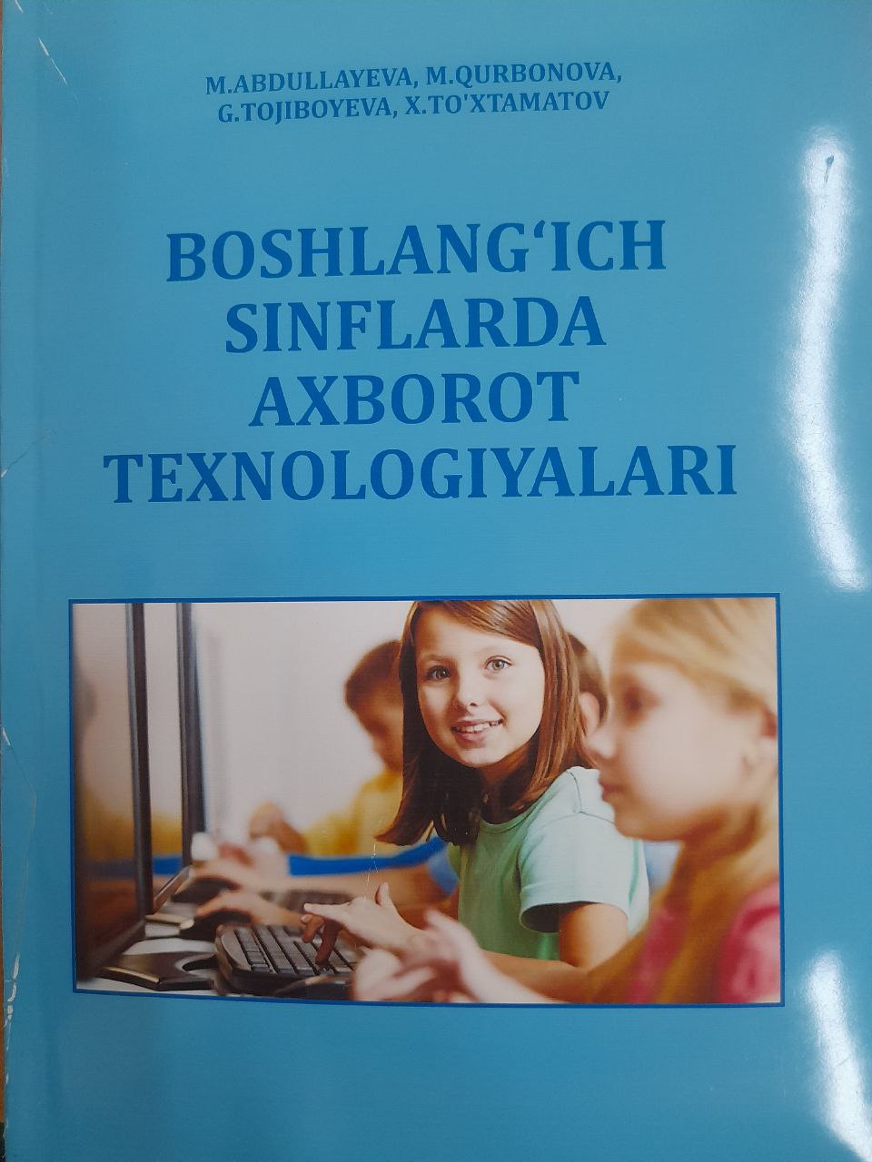 Boshlang'ich sinflarda axborot texnologiyalari