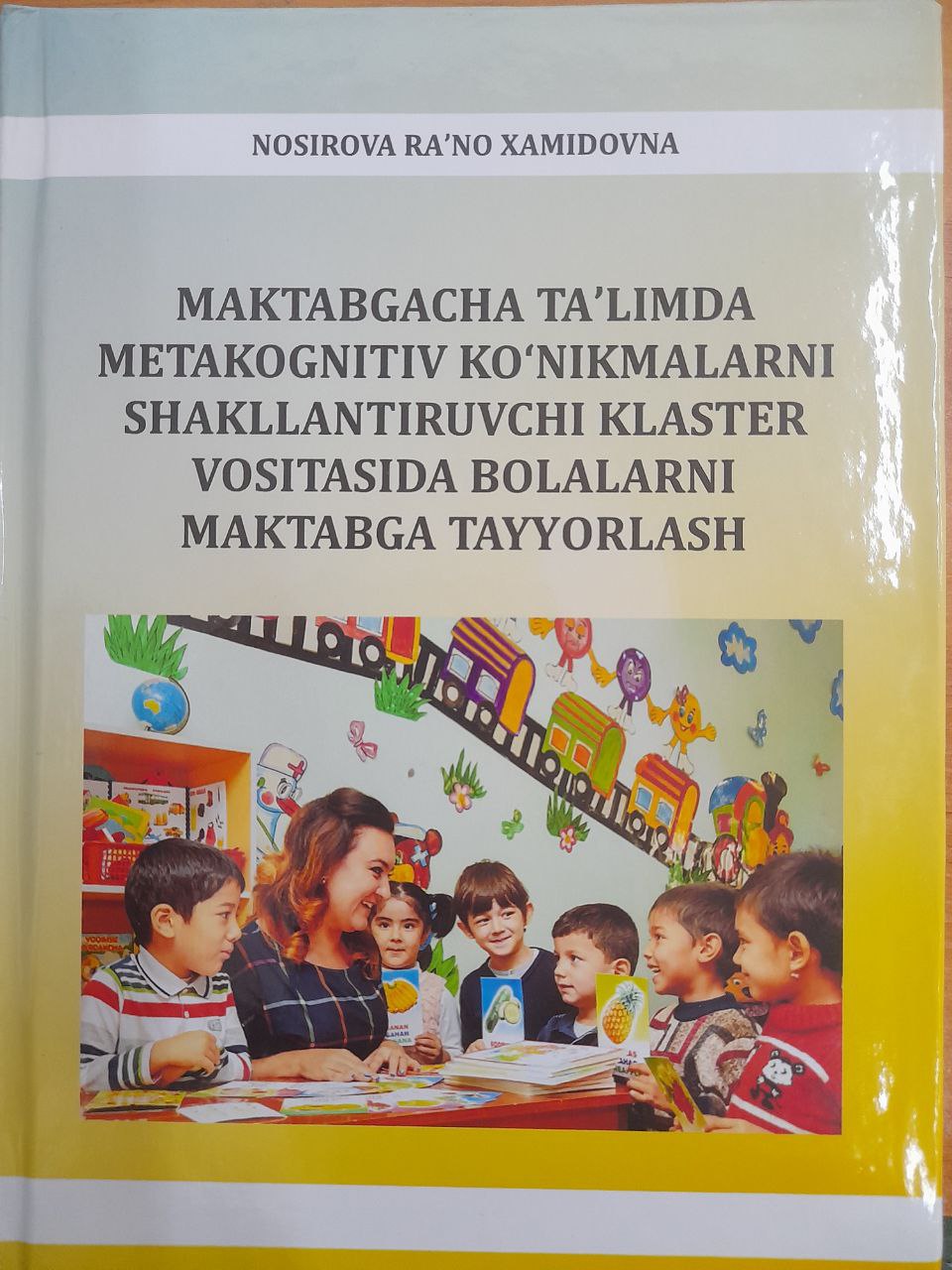 Maktabgacha ta'limda metakognitiv ko'nikmalarni shakillantiruvchi klaster vositasida bolalarni maktabga tayyorlash