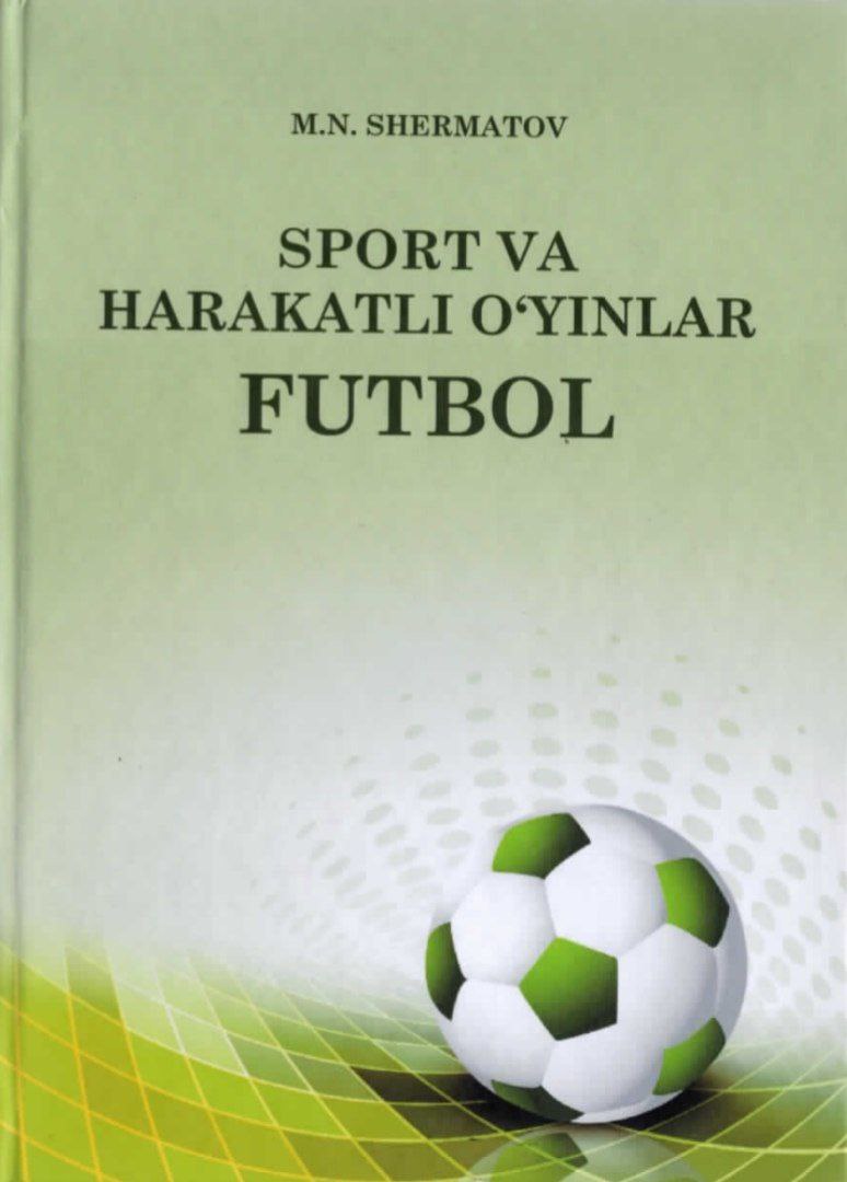 Sport va harakatli o'yinlar (Futbol)