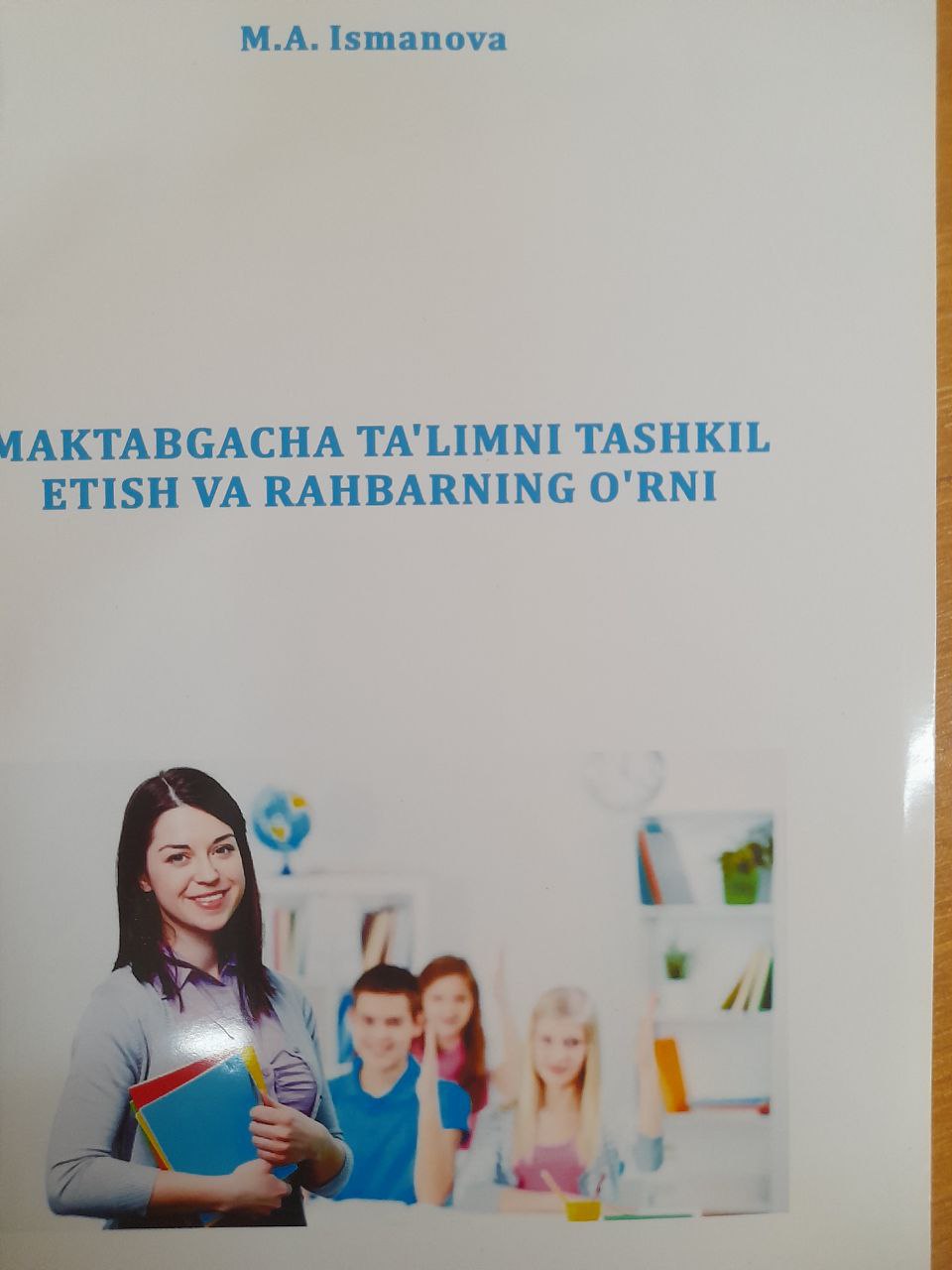 Maktabgacha ta'limni tashkil etish va rahbarning o'rni