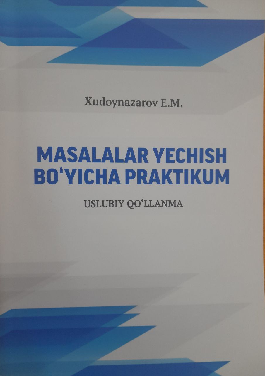 Masalalar yechish bo'yicha praktikum