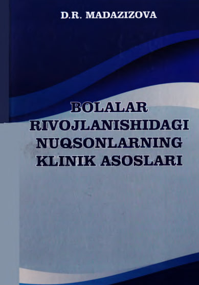 Bolalar rivojlanishidagi nuqsonlarning klinik asoslari