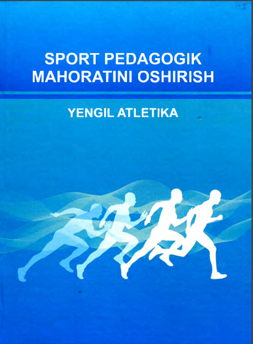 Sport pedagogik mahoratini oshirish (yengil atletika)