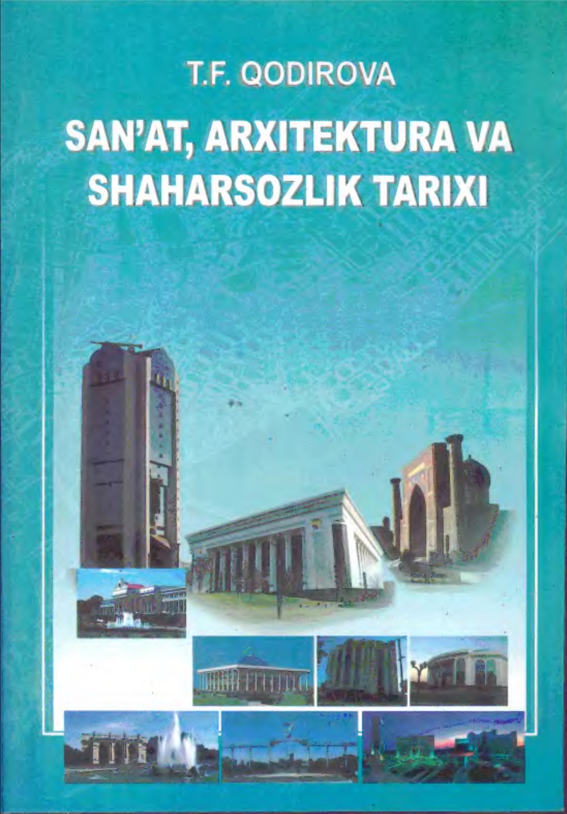 San’at, arxitektura va shaharsozlik tarixi (XX asr — XXI asr boshi)