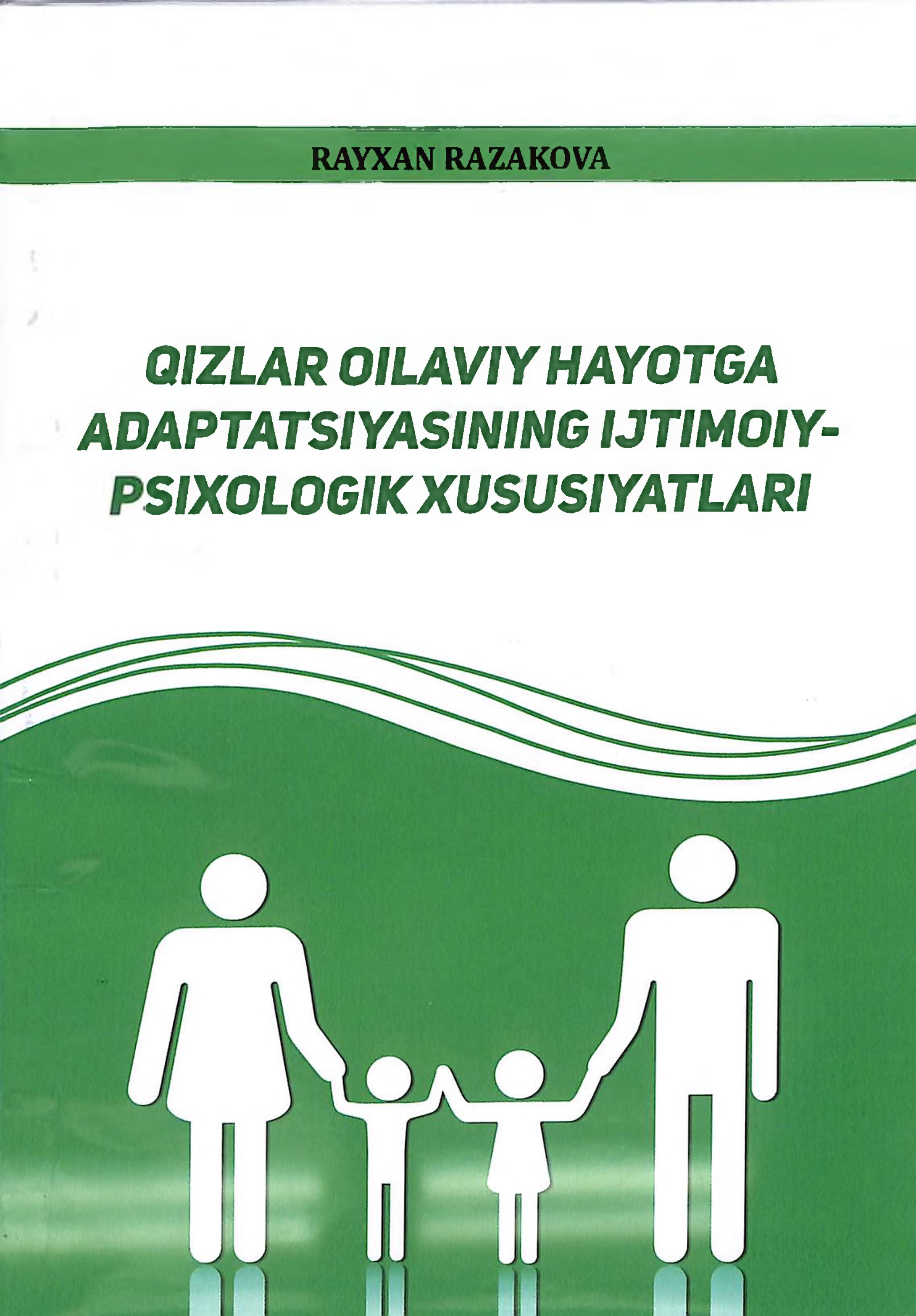 Qizlar oilaviy hayotga adaptatsiyasining ijtimoiy-psixologik xususiyatlari