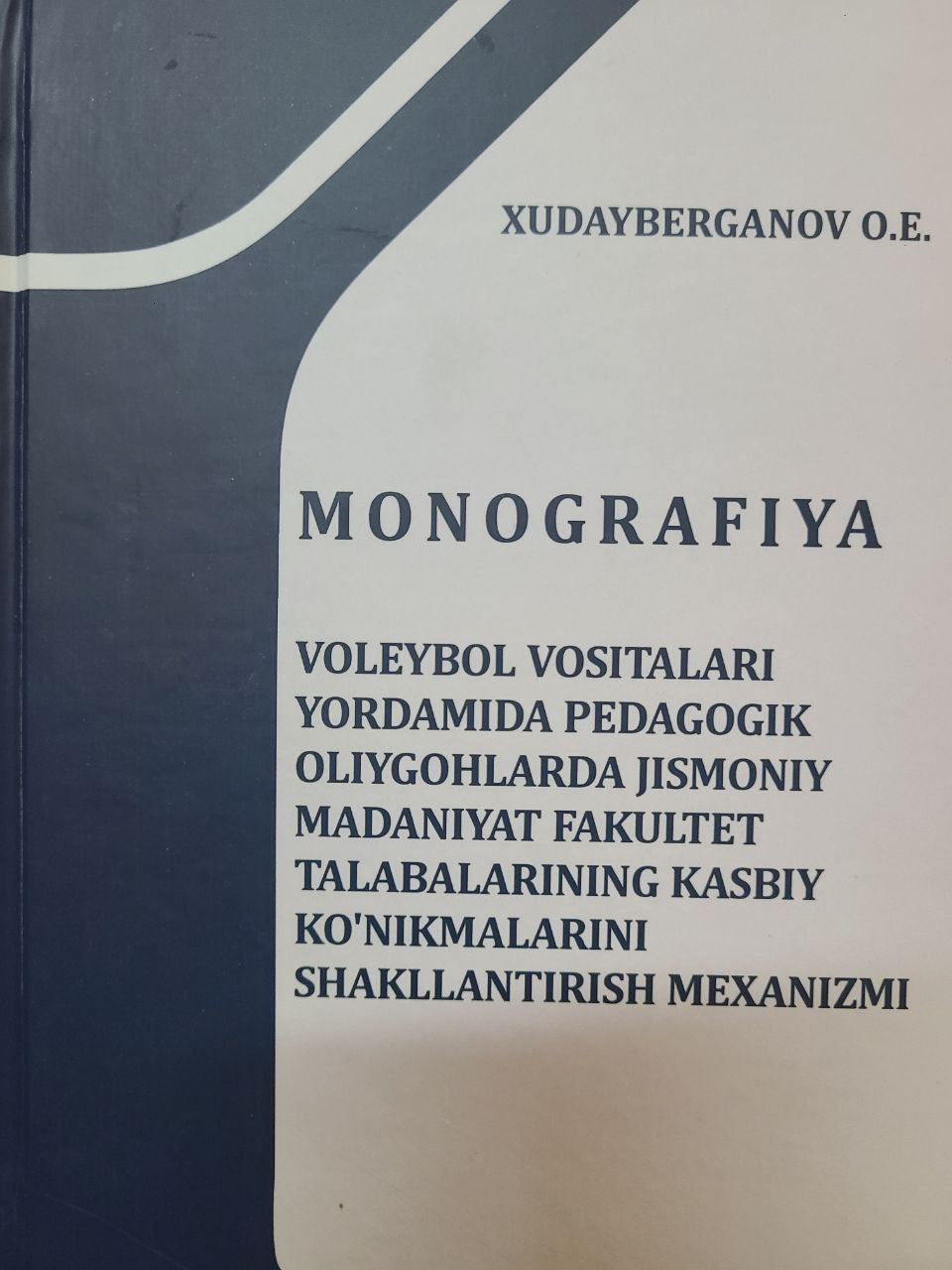 Voleybol vositalari yordamida pedagogik oliygohlarda jismoniy madaniyat fakultet talabalarining kasbiy ko'nikmalarini shakllantirish mexanizimi.