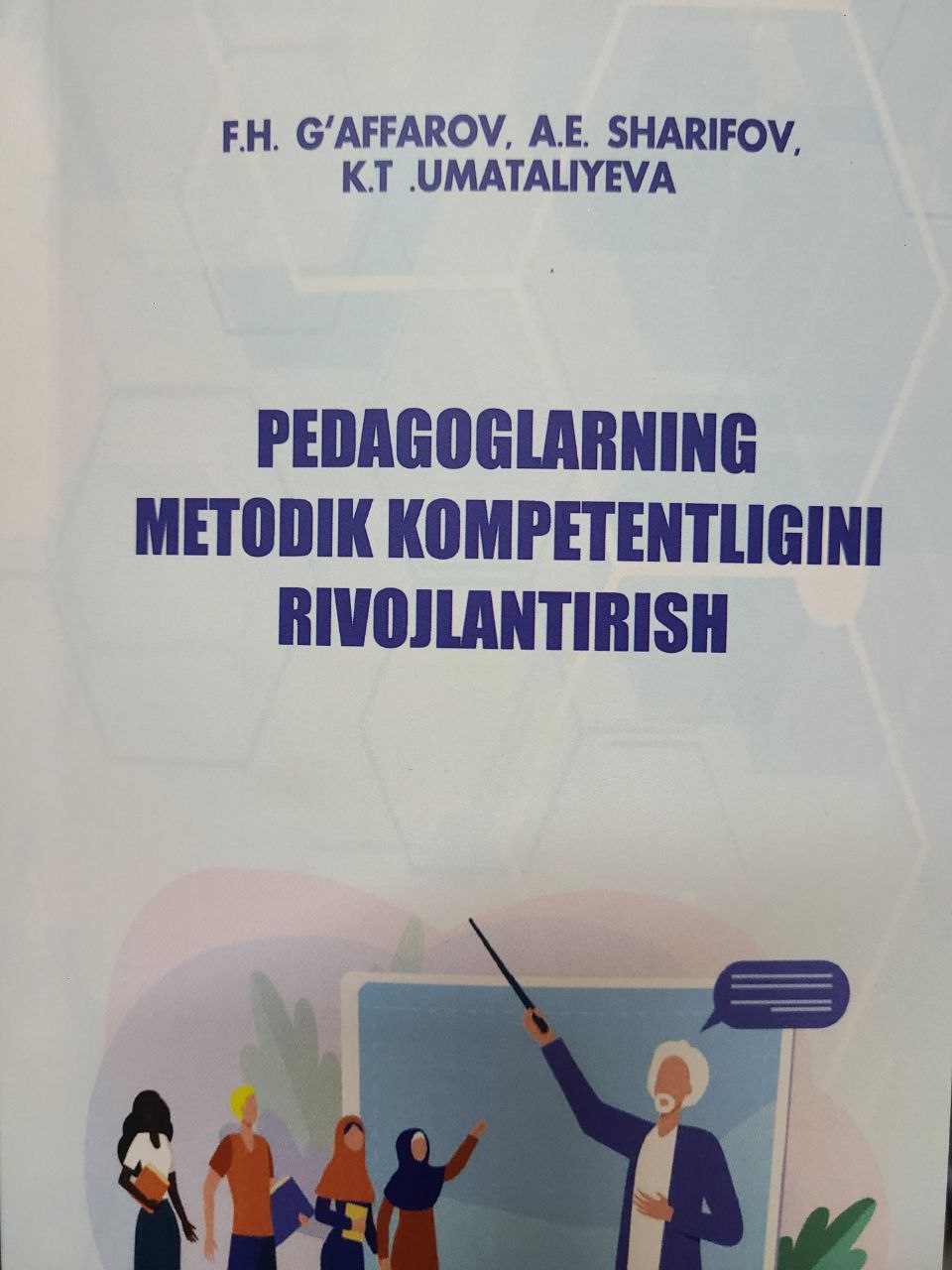 Pedagoglarning metodik kompetentligini rivojlantirish