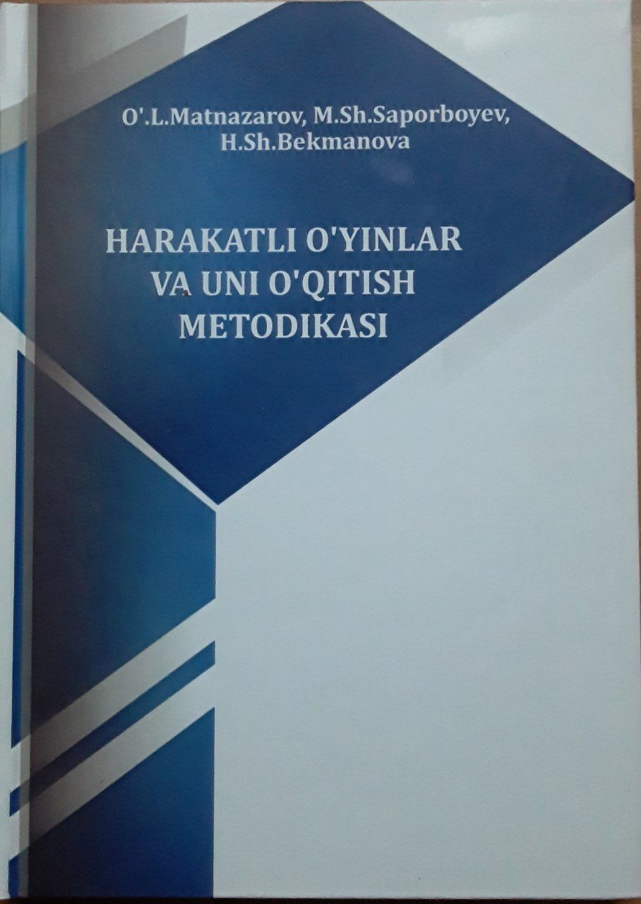 Harakatli o'yinlar va uni o'qitish metodikasi