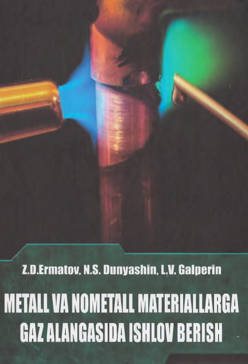 Metall va nometall materiallarga gaz alangasida ishlov berish