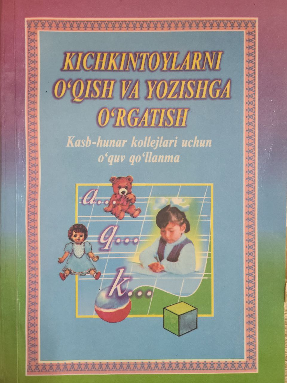 Kichkintoylarni o'qish va yozishga o'rgatish