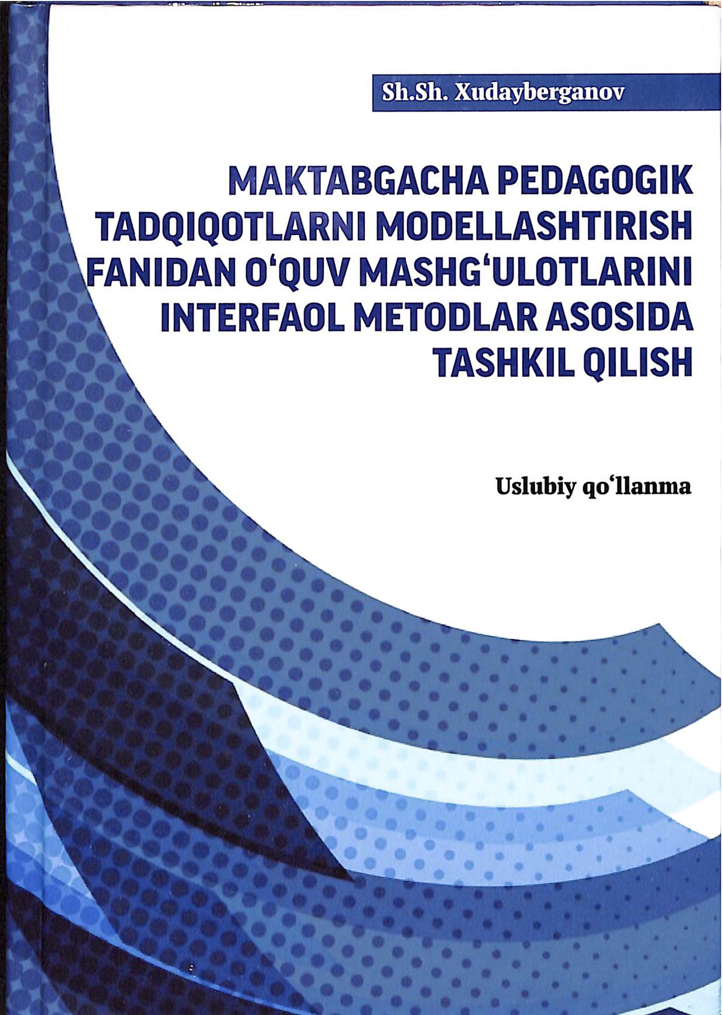 Maktabgacha pedagogik tadqiqotlarni modellashtirish fanidan o'quv mashg'ulotlarini interfaol metodlar asosida tashkil qilish