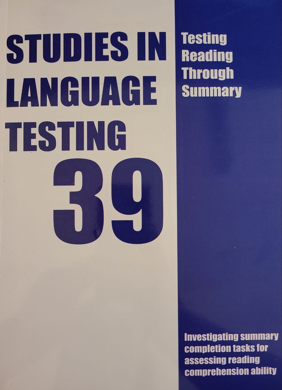 Testing Reading Through Through Summary Studies in Language testing 39