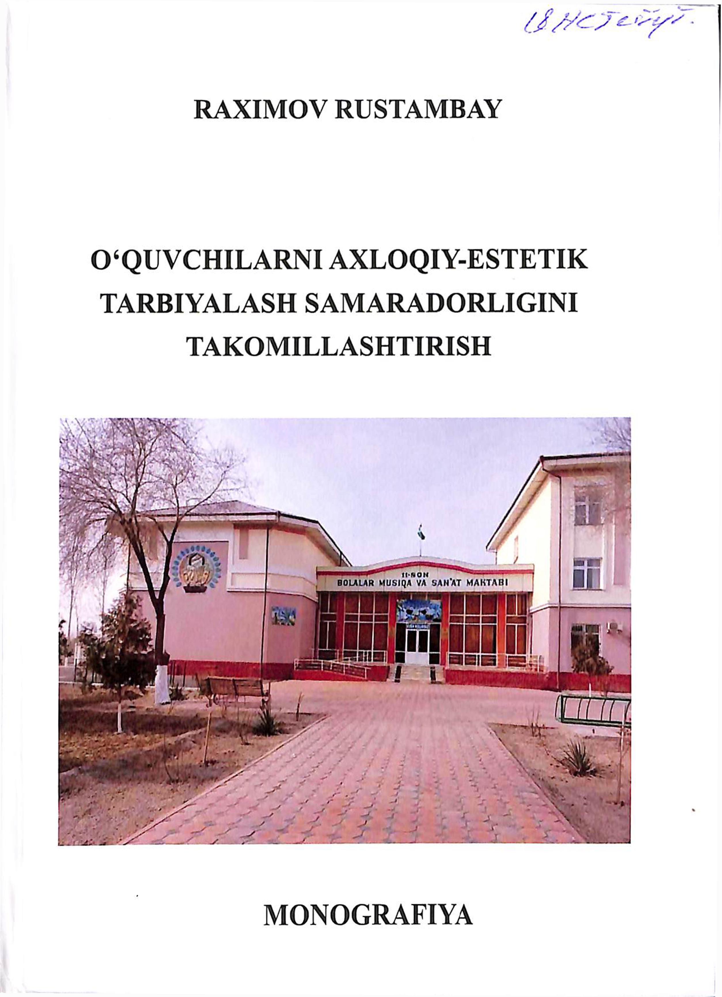 O'quvchilarni axloqiy-estetik tarbiyalash samaradorligini takomillashtirish