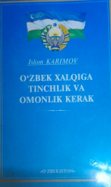 O`zbek xalqiga tinchlik va omonlik kerak