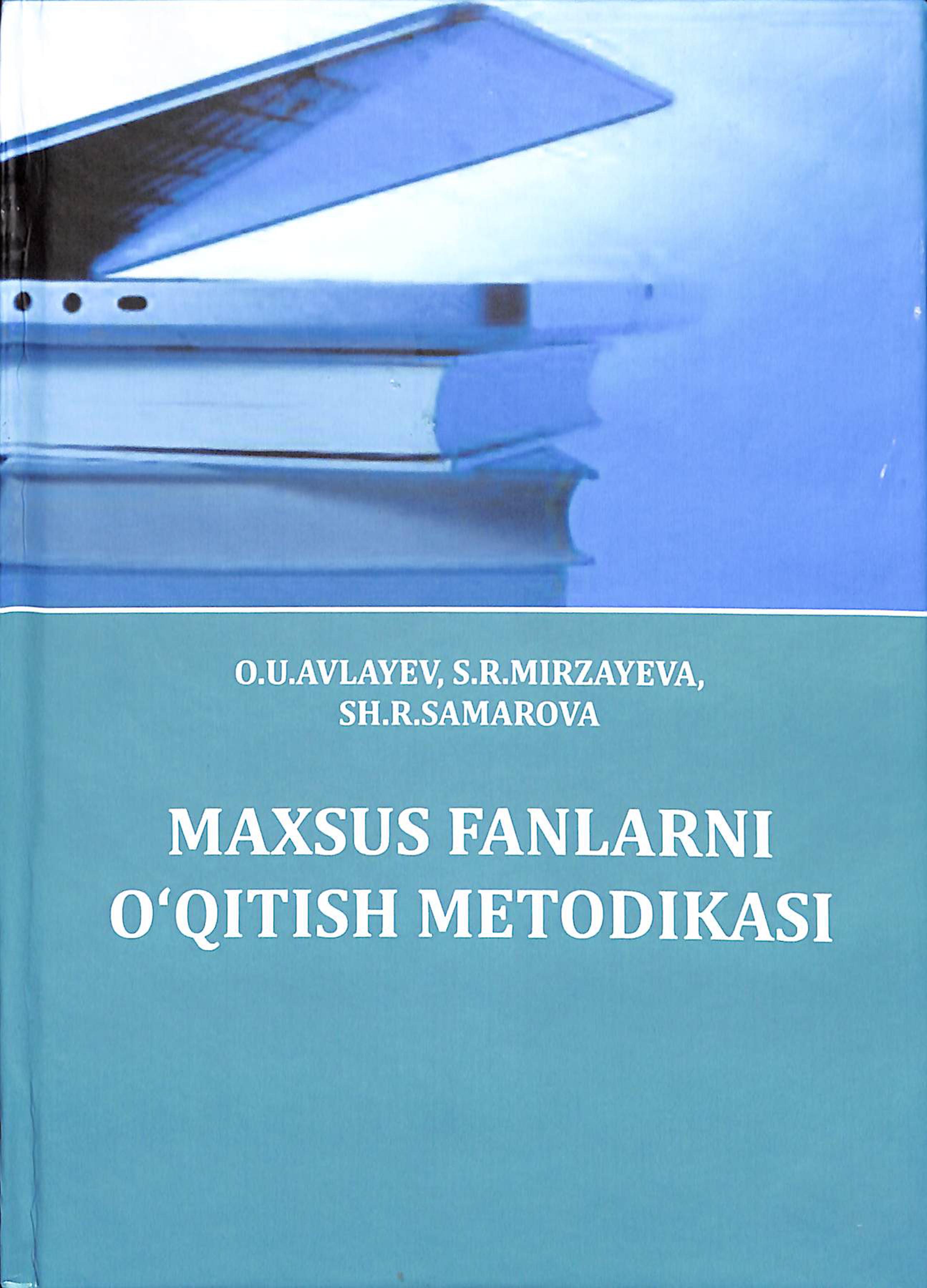 Maxsus fanlarni o'qitish metodikasi