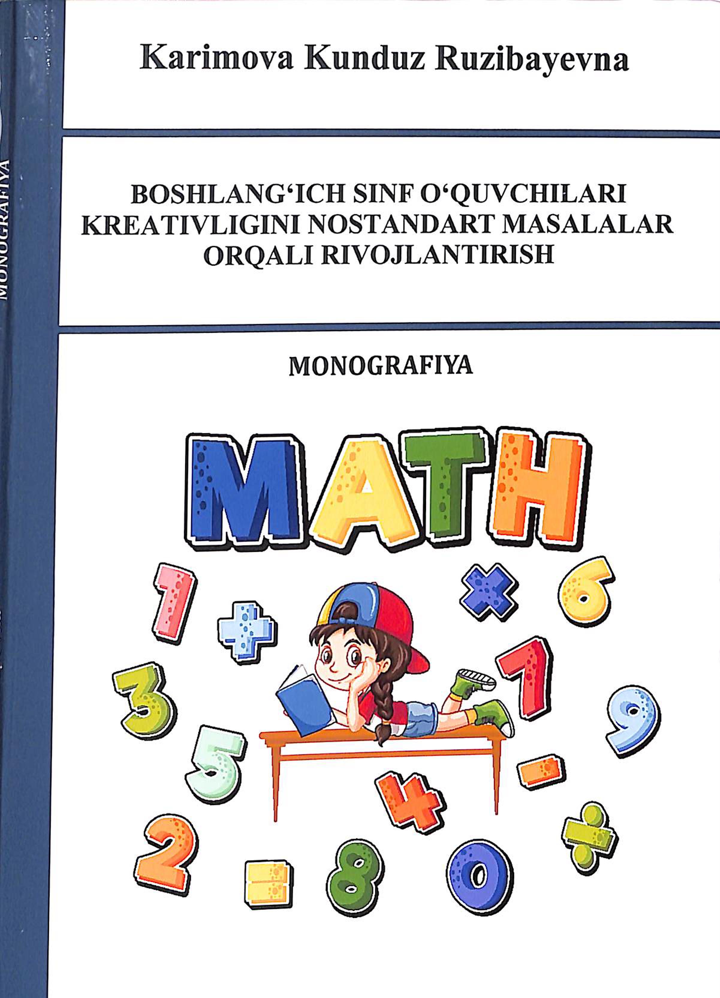 BOSHLANG‘ICH SINF O‘QUVCHILARI KREATIVLIGINI NOSTANDART MASALALAR ORQALI RIVOJLANTIRISH