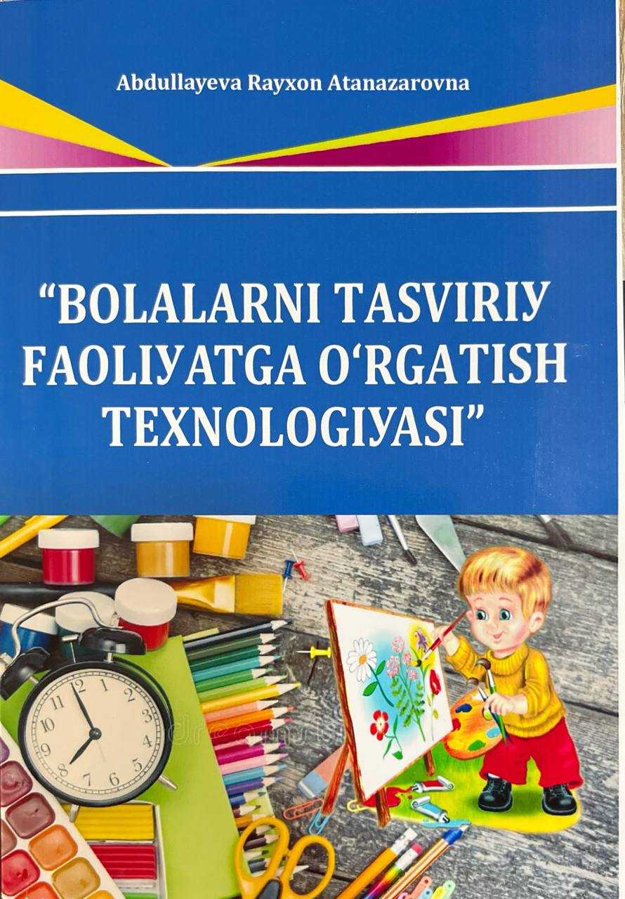 “BОLАLАRNI TАSVIRIУ FАОLIУATGА ОʻRGАTISH TЕXNОLОGIУАSI”